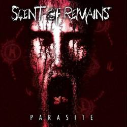 Scent Of Remains : Parasite